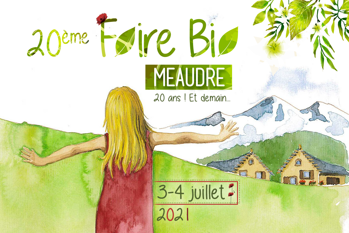 20ème FOIRE BIO MEAUDRE 03 et 04 Juillet 2021